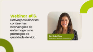 Webinar #16 – Derivações urinárias continentes: Intervenções de enfermagem na promoção da qualidade de vida