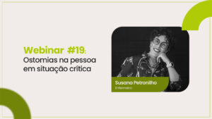 Webinar #19 – Ostomia na pessoa em situação Crítica