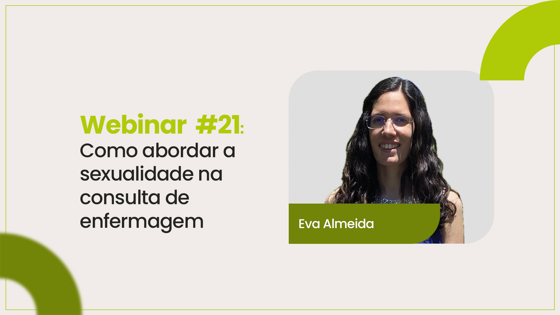 Webinar 21 - Como abordar a sexualidade na consulta de enfermagem