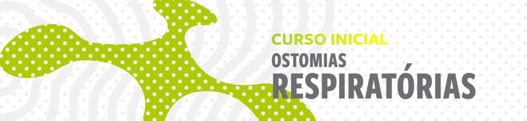 Curso Inicial - Ostomias Respiratórias