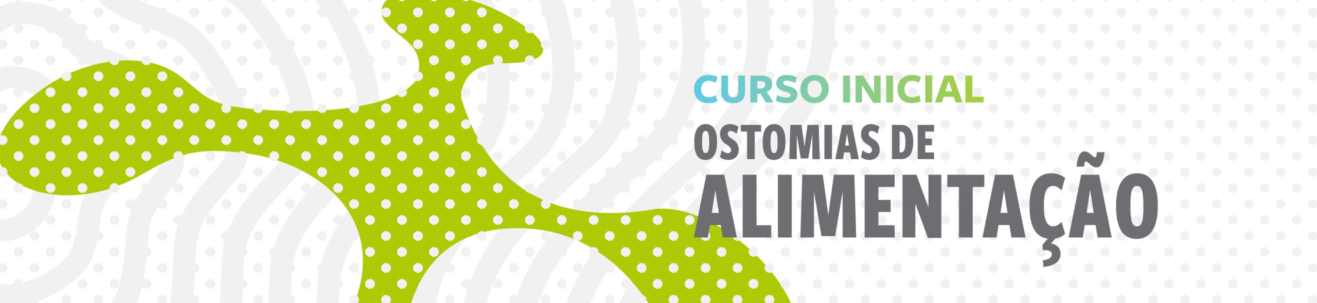 Curso Inicial - Ostomias de Alimentação
