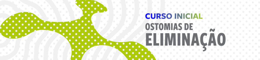 Curso Inicial - Ostomias de Eliminação