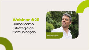 Webinar #26 – Humor como Estratégia de Comunicação